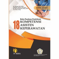 BUKU PANDUAN PRAKTIKUM 18 KOMPETENSI ASISTEN KEPERAWATAN