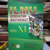 Ilmu Kesehatan Masyarakat Kelas XI