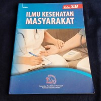 Ilmu Kesehatan Masyarakat Kelas XII