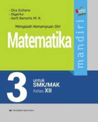 MANDIRI MATEMATIKA UNTUK SMK/MAK KELAS XII