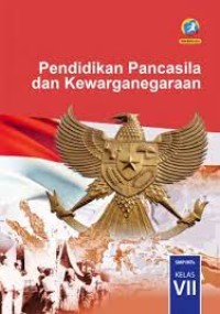 PENDIDIKAN PANCASILA DAN KEWARGANEGARAAN Untuk SMK/MAK Kelas X