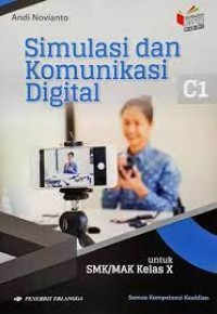 SIMULASI DAN KOMUNIKASI DIGITAL Untuk SMK/MAK Kelas X